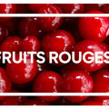 Fruits rouges. Chocolat. 